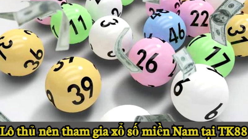 tham gia xổ số miền Nam